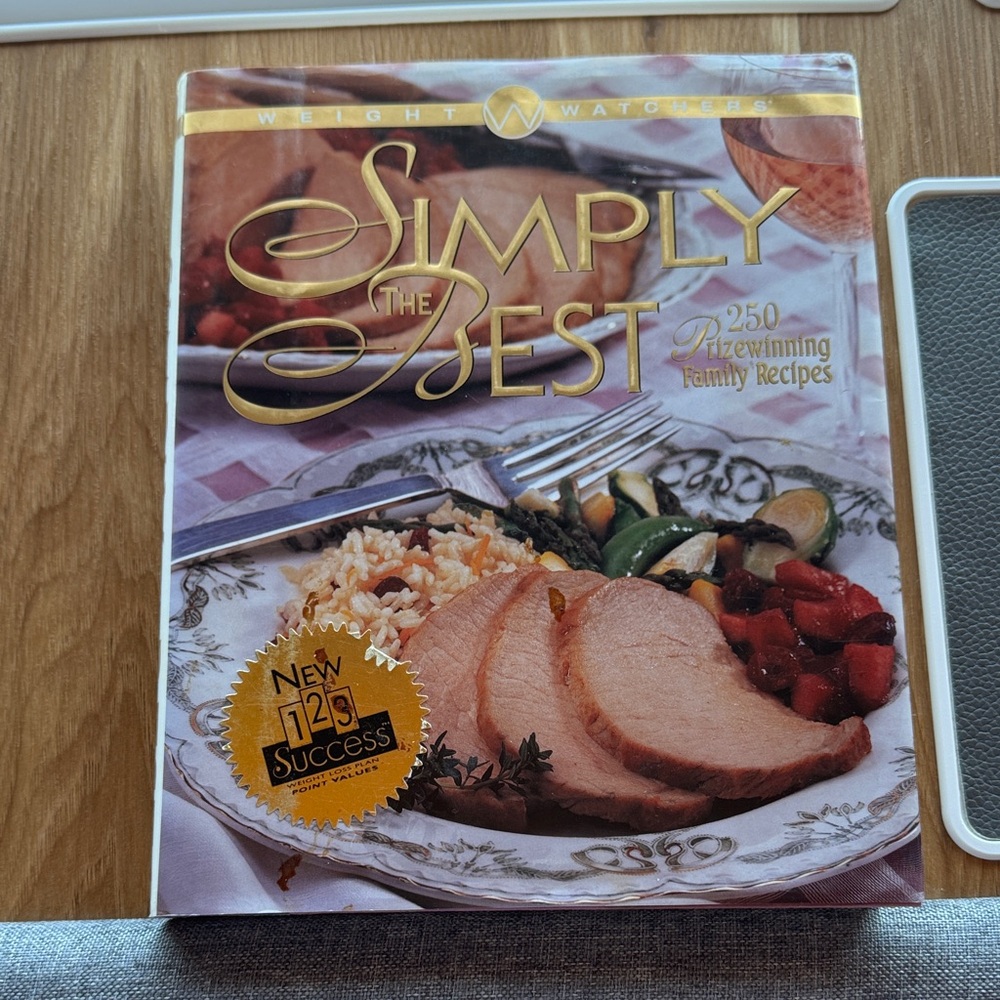 Weight Watchers Simply the Best Cookbook    250 prize winning family recipes.